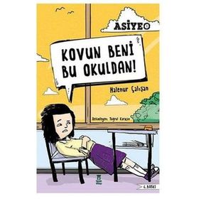 Kovun Beni Bu Okuldan! - Halenur Çalışan Gürbüz