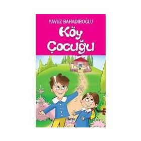 Köy Çocuğu - Yavuz Bahadıroğlu