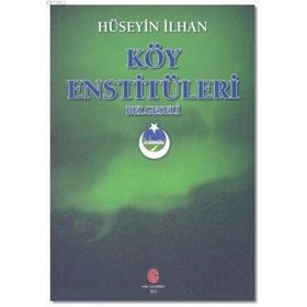 Köy Enstitüleri Belgeseli - Hüseyin İlhan