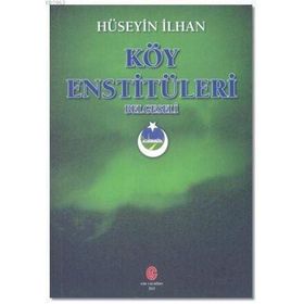 Köy Enstitüleri Belgeseli - Hüseyin İlhan