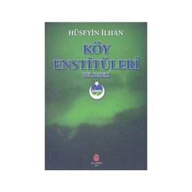 Köy Enstitüleri Belgeseli - Hüseyin İlhan