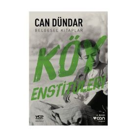 Köy Enstitüleri - Can Dündar