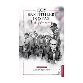 Köy Enstitüleri Dosyası - Ahmet Özgür Türen