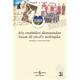 Köy Enstitüleri Dünyasından Hasan Ali Yücel’e Mektuplar - Canan Yücel Eronat