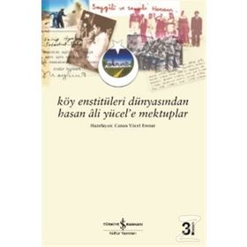 Köy Enstitüleri Dünyasından Hasan Ali Yücele Mektuplar