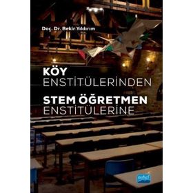 Köy Enstitülerinden STEM Öğretmen Enstitülerine - Nobel Yayınevi