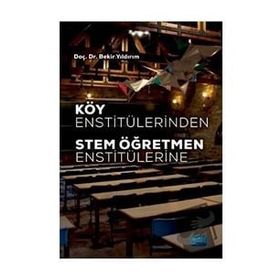 Köy Enstitülerinden STEM Öğretmen Enstitülerine - Nobel Yayınevi
