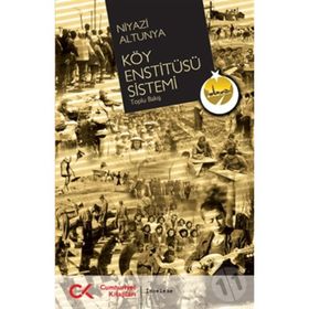 KÖY ENSTİTÜSÜ SISTEMI - NIYAZI ALTUNYA