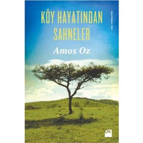 Köy Hayatından Sahneler - Amos Oz