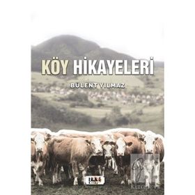 Köy Hikayeleri - Bülent Yılmaz