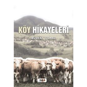Köy Hikayeleri - Bülent Yılmaz