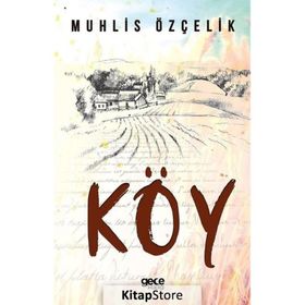 Köy - Muhlis Özçelik