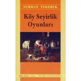 KÖY SEYIRLIK OYUNLARI - NURHAN TEKEREK