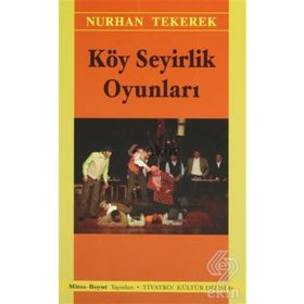 KÖY SEYIRLIK OYUNLARI - NURHAN TEKEREK