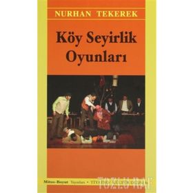 KÖY SEYIRLIK OYUNLARI - NURHAN TEKEREK