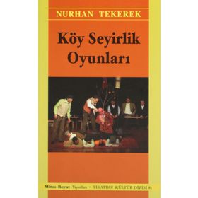 KÖY SEYIRLIK OYUNLARI - NURHAN TEKEREK
