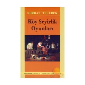 KÖY SEYIRLIK OYUNLARI - NURHAN TEKEREK