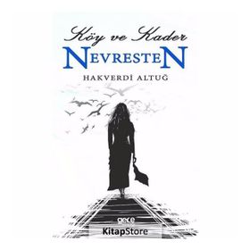 Köy Ve Kader Nevresten - Hakverdi Altuğ