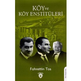 Köy ve Köy Enstitüleri - Fahrettin Tos
