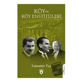 Köy ve Köy Enstitüleri - Fahrettin Tos