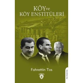 Köy ve Köy Enstitüleri - Fahrettin Tos