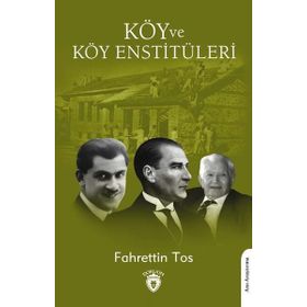 Köy ve Köy Enstitüleri - Fahrettin Tos