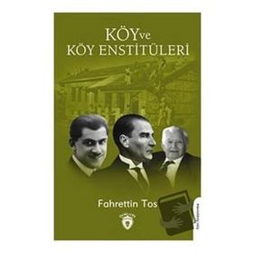 Köy ve Köy Enstitüleri - Fahrettin Tos