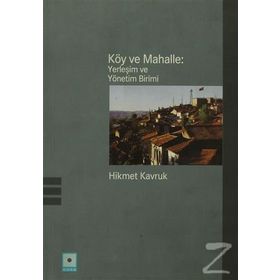 Köy ve Mahalle Yerleşim ve Yönetim Birimi - Hikmet Kavruk