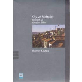 Köy ve Mahalle Yerleşim ve Yönetim Birimi - Hikmet Kavruk