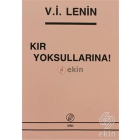 KÖY YOKSULLARINA - SOSYALISTLER NE İSTER? - VLADIMIR İLYIÇ LENIN