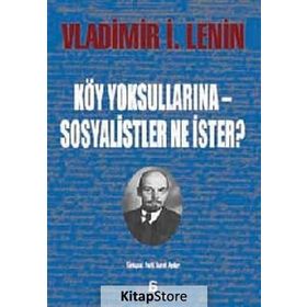 KÖY YOKSULLARINA - SOSYALISTLER NE İSTER? - VLADIMIR İLYIÇ LENIN