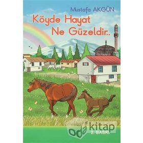 Köyde Hayat Ne Güzeldir - Mustafa Akgün