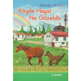 Köyde Hayat Ne Güzeldir - Mustafa Akgün