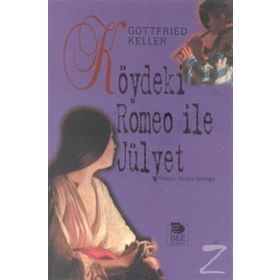 KÖYDEKİ ROMEO İLE JÜLYET - GOTTFRIED KELLER
