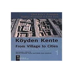 KÖYDEN KENTE YAKINDOĞU´DA İLK YERLEŞİMLER (2 CILT, TAKIM) - ANONIM