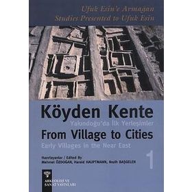 KÖYDEN KENTE YAKINDOĞU´DA İLK YERLEŞİMLER (2 CILT, TAKIM) - ANONIM