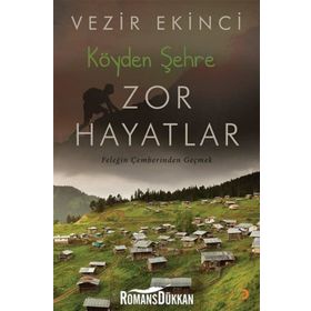 Köyden Şehre Zor Hayatlar - Vezir Ekinci