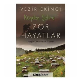Köyden Şehre Zor Hayatlar - Vezir Ekinci