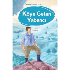 Köye Gelen Yabancı - Kemalettin Tuğcu