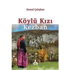 Köylü Kızı Kezban - Kemal Çalışkan