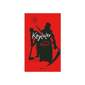 KÖYLÜLER - HONORE DE BALZAC