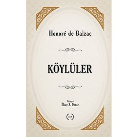 KÖYLÜLER - HONORE DE BALZAC