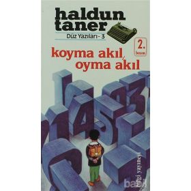 KOYMA AKIL OYMA AKIL - HALDUN TANER