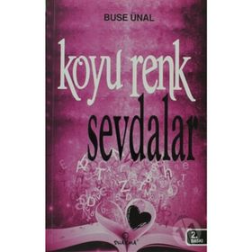 KOYU RENK SEVDALAR - BUSE ÜNAL