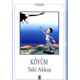 KÖYÜM - TAKI AKKUŞ
