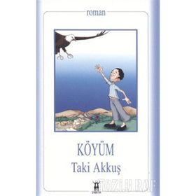 KÖYÜM - TAKI AKKUŞ