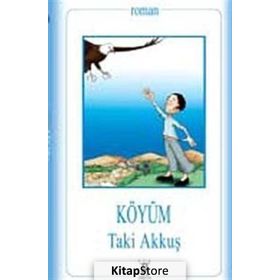 KÖYÜM - TAKI AKKUŞ