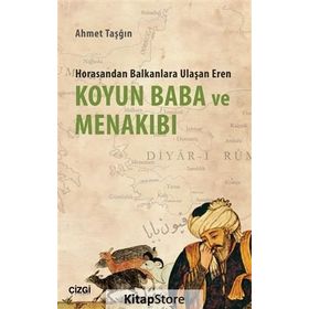 Koyun Baba ve Menakıbı - Ahmet Taşğın