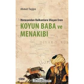 Koyun Baba ve Menakıbı - Ahmet Taşğın