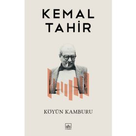 Köyün Kamburu - Kemal Tahir